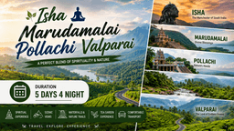 Coimbatore Isha Marudamalai Pollachi Valparai Tour Package